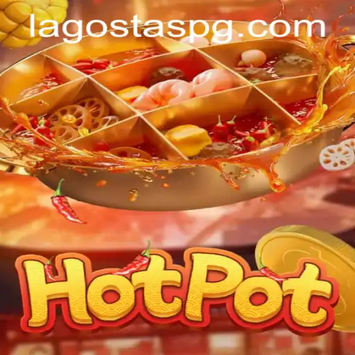 Descubra a Empolgante Experiência do Jogo Hotpot com LagostasPG.com